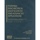 Portable Synchrotron Light Sources and Advanced Applications: 2nd International Symposium on... by  Hironari Yamada, Noriko Mochizuki-Oda, and Makoto Sasaki