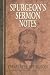 Books : Spurgeon's Sermon Notes