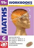 11+ Maths: Maths for SATS, 11+ and Common Entrance: Workbook Bk. 6 (11+ Maths for SATS)