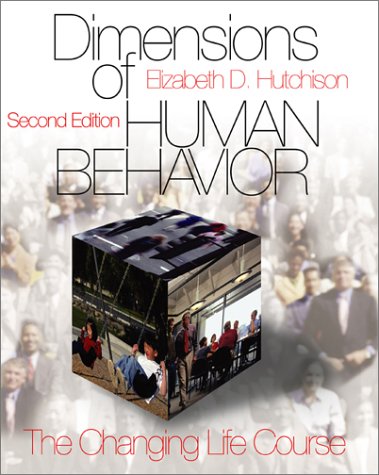 Dimensions of Human Behavior: The Changing Life Course (Series in Social Work) (v. 1)