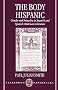The Body Hispanic: Gender and Sexuality in Spanish and Spanish American Literature (Clarendon Paperbacks)