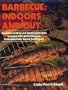 Barbecue: Indoors and Out
