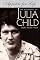 Appetite for Life: The Biography of Julia Child