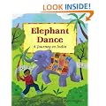 Elephant Dance: A Journey to India