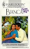  : Harlequin Bianca: novelas con corazón, aventura, intriga y pasión (una mante esposa)