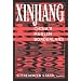Xinjiang: China's Muslim Borderland (Studies of Central Asia and the Caucasus)