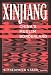Book Xinjiang: China's Muslim Borderland (Studies of Central Asia and the Caucasus)