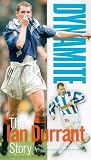 Dynamite - The Ian Durrant Story