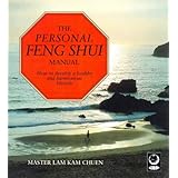the personal feng shui manual how to develop a healthy and harmonious lifestyle