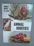 Animal oddities : the strangest living creatures