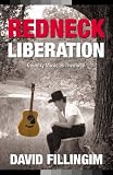 Redneck Liberation: Country Music As Theology (Music and the American South Series)
