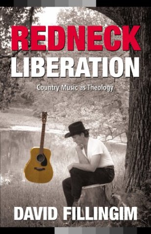 Redneck Liberation: Country Music As Theology (Music and the American South Series) under Liberation Theology in The Books Store
