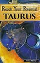 Taurus (Reach Your Potential)