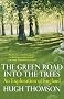 The Green Road Into The Trees