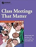 Class meetings that matter : a year's worth of resources for grades 9-12