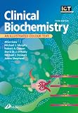 Clinical Biochemistry: An Illustrated Colour Text