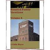 Haunted Family Vacations 4 - The Lemp Mansion, Jeferson, and The Adolfus
