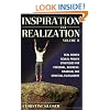 Inspiration to Realization: Real Women Reveal Proven Strategies for Personal, Business, Financial and Spiritual Fulfillment, Vol. II