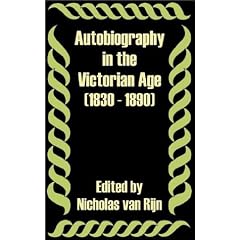Autobiography in the Victorian Age (1830 - 1890) (Taschenbuch)