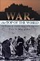 War at the Top of the World : The Struggle for Afghanistan, Kashmir and Tibet