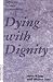 Dying with Dignity: A Plea for Personal Responsibility