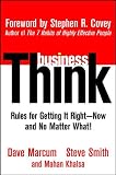 businessThink: Rules for Getting It RightNow, and No Matter What!