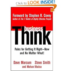 businessThink: Rules for Getting It RightNow, and No Matter What!: Dave Marcum, Steve Smith, Mahan Khalsa, Stephen R. Covey
