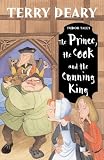 The Prince, The Cook and the Cunning King (Tudor Tales)