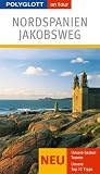 Polyglot on tour - Nordspanien, Jakobsweg - Tobias B&uuml;scher