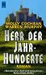 Herr der Jahrhunderte.