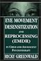 Eye Movement Desensitization Reprocessing (EMDR) in Child and Adolescent Psychotherapy