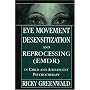 Eye Movement Desensitization Reprocessing (EMDR) in Child and Adolescent Psychotherapy