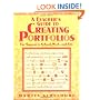 A Teacher's Guide to Creating Portfolios: For Success in School, Work, and Life (Free Spirited Classroom)
