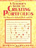 A Teacher's Guide to Creating Portfolios: For Success in School, Work, and Life (Free Spirited Classroom)