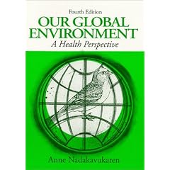 Our Global Environment : A Health Perspective, 4/E