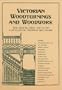 Victorian Woodturnings and Woodwork: The 1893 Blumer and Kuhn Catalog of Premium Millwork