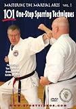 Mastering the Martial Arts Vol. 1: 101 One-Step Sparring Techniques