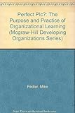 Perfect plc? : the purpose and practice of organizational learning