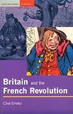Britain and the French Revolution (Seminar Studies In History)