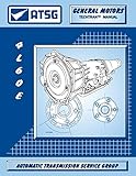 ATSG 4L60E Transmission Repair Manual (GM THM For Sale New or Used 4L60e Valve Body - Repair Shops Can Save On Rebuild Costs)