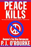Peace Kills: America's Fun New Imperialism