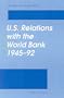 U.S. Relations With the World Bank 1945-1992 (Brookings Occasional Papers)