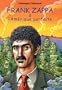 Frank Zappa & l'Am�rique parfaite, t. 03