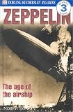  : DK Readers: Zeppelin (Level 3: Reading Alone)