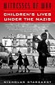 Witnesses of War: Children's Lives Under the Nazis