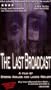 The Last Broadcast [VHS]
