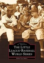 Little  League  World  Series   (PA)  (Images  of  Sports)
