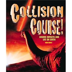 Collision Course! Cosmic Impacts and Life on Earth