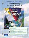 Physical Science: Concepts in Action (Annotated Teacher's Edition, Guided Reading and Study Workbook with Math Support)