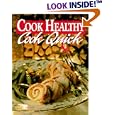 Cook Healthy: Cook Quick